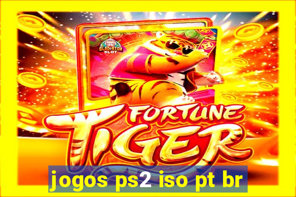 jogos ps2 iso pt br